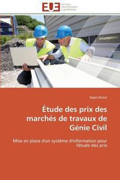 Paperback Étude Des Prix Des Marchés de Travaux de Génie Civil [French] Book