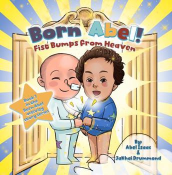 Paperback Fist Bumps From Heaven (Born Abel Activity Story Ser) Book