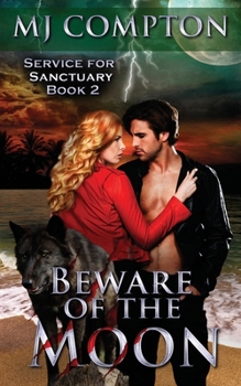 Paperback Beware of the Moon: (Service for Sanctuary Book 2) Book