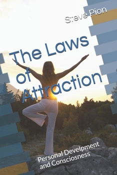 Paperback The Laws of Attraction: Personal Develpment and Consciosness Book