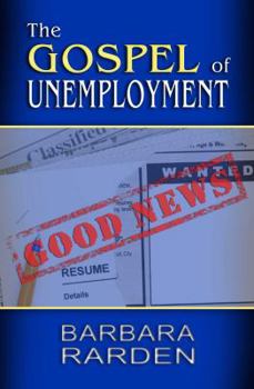 Paperback The Gospel of Unemployment (Gospel of Unemployment, The Gospel of Unemployment) Book