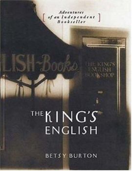 Paperback The King's English: Adventures of an Independent Bookseller Book