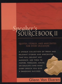 Paperback Speaker's Sourcebook II: Quotes, Stories and Anecdotes for Every Occasion Book