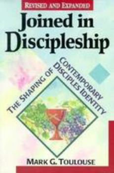 Paperback Joined in Discipleship: The Maturing of an American Religious Movement Book
