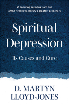 Spiritual Depression: Its Causes and Cure