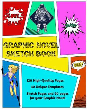 Paperback Graphic Novel Sketch Book: Create Your Own Phenomenal Graphic Novels Book