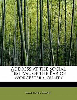 Address at the Social Festival of the Bar of Worcester County