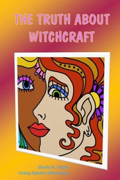 Paperback The Truth About Witchcraft Book