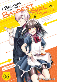 Paperback I Belong to the Baddest Girl at School Volume 06 Book