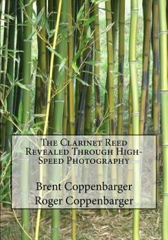 Paperback The Clarinet Reed Revealed Through High-Speed Photography Book