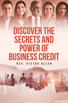 Paperback Discover the Secrets and Power of Business Credit Book