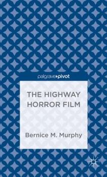 Hardcover The Highway Horror Film Book