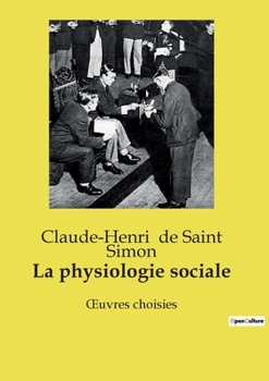 Paperback La physiologie sociale: OEuvres choisies [French] Book