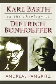 Paperback Karl Barth in the Theology of Dietrich Bonhoeffer Book