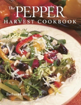 Paperback The Pepper Harvest Cookbook Book