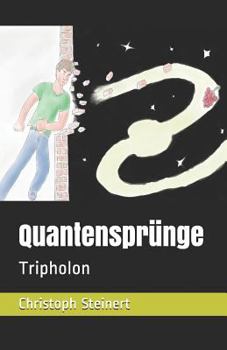 Paperback Quantensprünge: Tripholon [German] Book