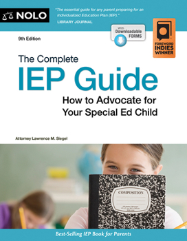 Paperback The Complete IEP Guide: How to Advocate for Your Special Ed Child Book