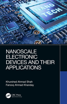 Hardcover Nanoscale Electronic Devices and Their Applications Book