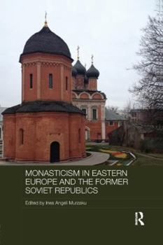Paperback Monasticism in Eastern Europe and the Former Soviet Republics Book