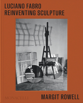 Hardcover Luciano Fabro: Reinventing Sculpture Book