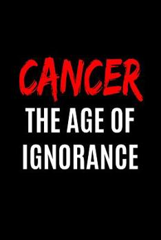 Paperback Cancer: The Age of Ignorance Book