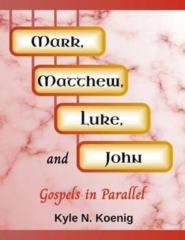 Paperback Mark, Matthew, Luke, and John: Gospels in Parallel Book