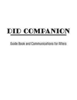 Paperback DID Companion: Guide Book and Communications for Alters Book