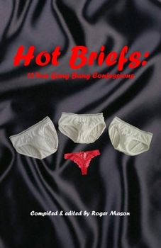 Paperback Hot Briefs: True Gang Bang Confessions Book