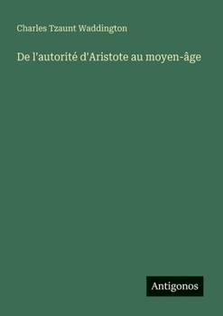 Paperback De l'autorité d'Aristote au moyen-âge [French] Book