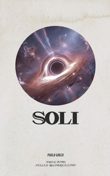 Soli (Io, tu, noi tutti.) (Italian Edition)