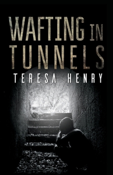 Paperback Wafting in Tunnels Book