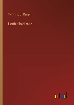Paperback L'orticello di rose [Italian] Book