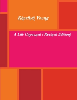 Paperback A Life Unpaused ( Revised Edition) Book