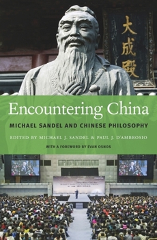 Hardcover Encountering China: Michael Sandel and Chinese Philosophy Book