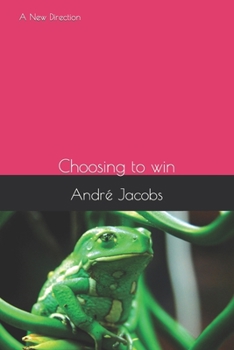 Paperback A New Direction: Choosing to win Book