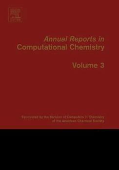 Hardcover Annual Reports in Computational Chemistry: Volume 3 Book