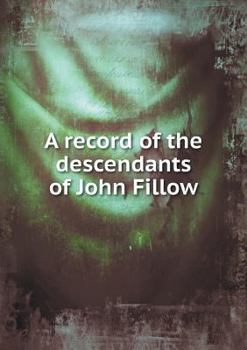 Paperback A record of the descendants of John Fillow Book