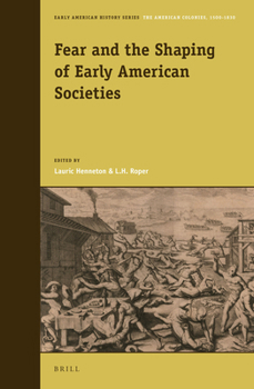 Hardcover Fear and the Shaping of Early American Societies Book
