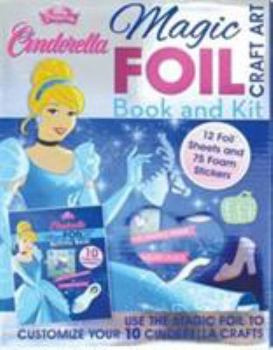 Disney Princess Cinderella Magic Foil Craft Art: Book and Kit
