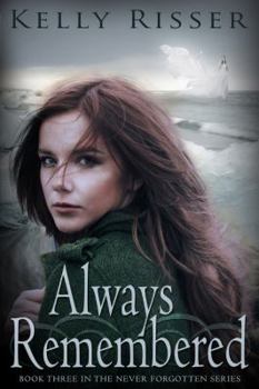 Paperback Always Remembered: Book Three in the Never Forgotten Series Book