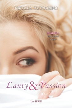 Paperback Lanty&Passion: (volume n. 4 della serie "Lanty&Cookies") [Italian] Book