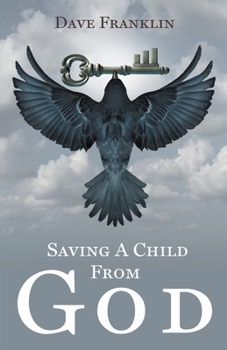 Paperback Saving a Child from God Book