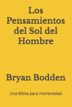 Paperback Los Pensamientos del Sol del Hombre [Spanish] Book