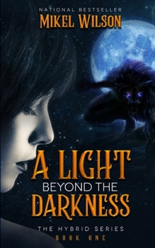 Paperback A Light Beyond The Darkness Book