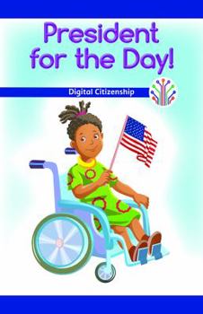 Paperback President for the Day!: Digital Citizenship Book