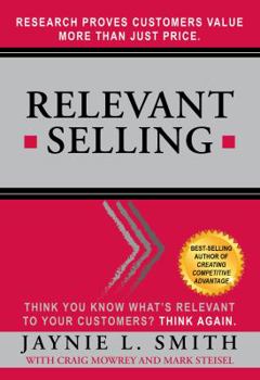 Hardcover Relevant Selling: Research Proves Customers Value More Than Just Price Book