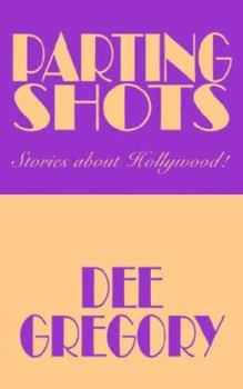 Paperback Parting Shots: Stories about Hollywood! Book