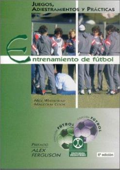 Paperback Entrenamiento de fútbol. Juegos, adiestramientos y prácticas (Futbol) (Spanish Edition) [Spanish] Book