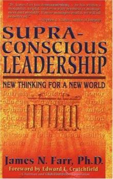 Paperback Supra-Conscious Leadership: New Thinking for a New World Book