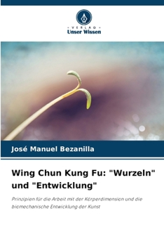 Paperback Wing Chun Kung Fu: "Wurzeln" und "Entwicklung" [German] Book